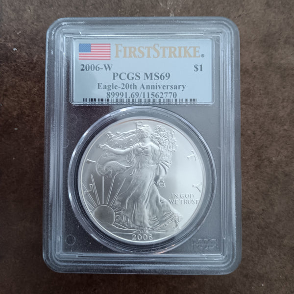 2006 W Early 20th Anniversary Edition First Strike Graded PCGS MS69